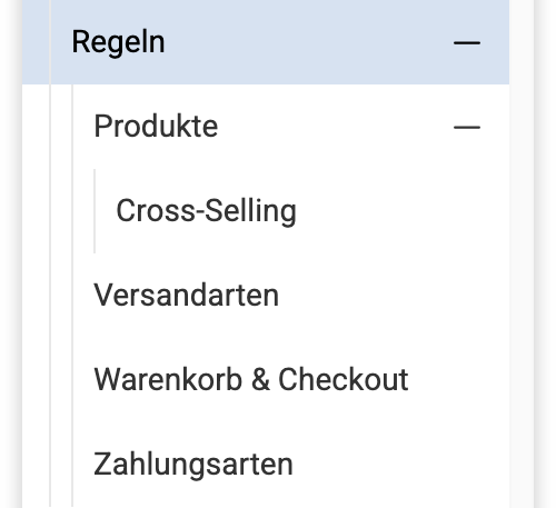 Navigationsbereich im Backend für Regeln und die Unterpunkte Produkte mit Cross-Selling, Versandarten, Warenkorb & Checkout und Zahlungsarten