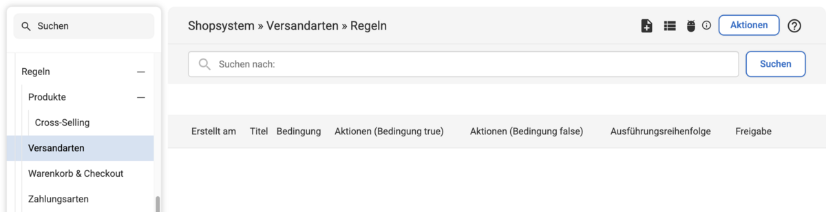 Backend Übersicht bei Regeln Versandarten, rechts oben können mit dem Button Aktionen neue Aktionen erstellt werden