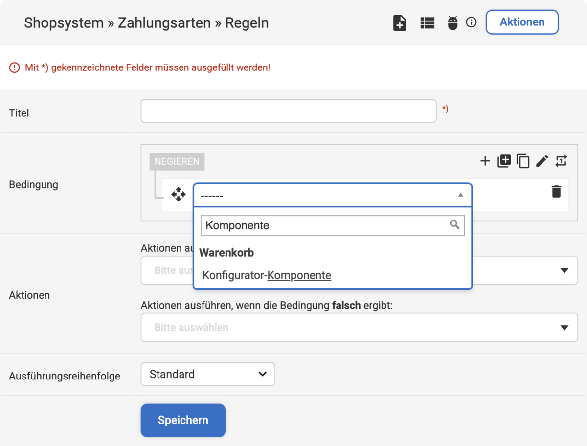 Bei der Bedingung bei Zahlungsarten-Regeln Suche im Filter nach Komponente