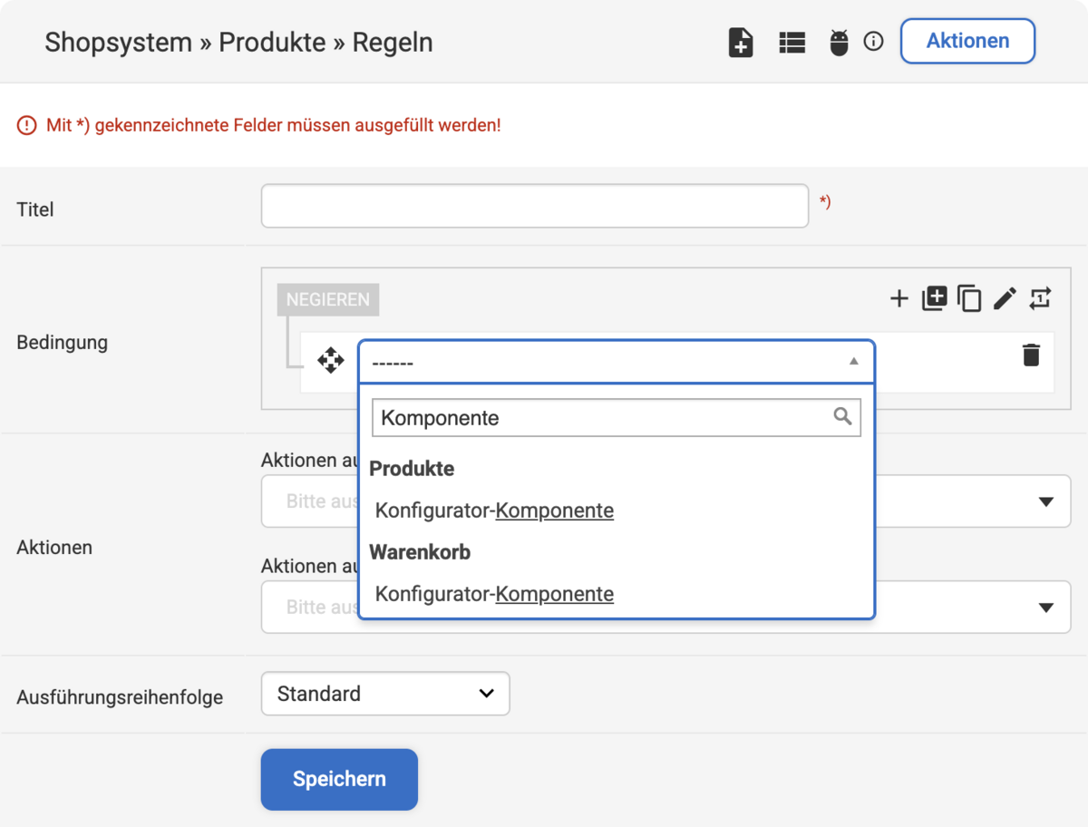 Bei der Bedingung bei Produkt-Regeln Suche im Filter nach Komponente